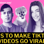 Top 10 Tips To Make Tiktok Videos Go Viral
